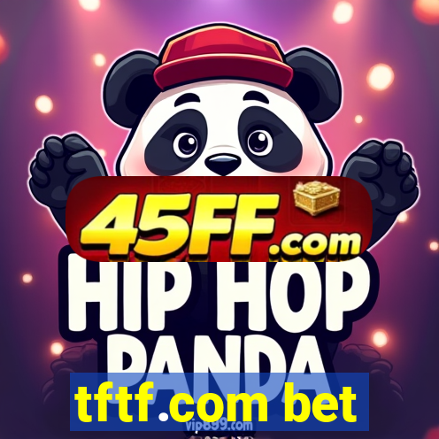 tftf.com bet